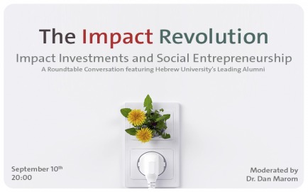 The Impact Revolution - HUJI Alumni round table